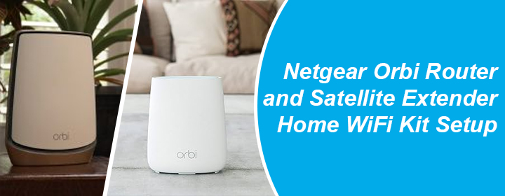 Netgear Orbi Router and Satellite Extender