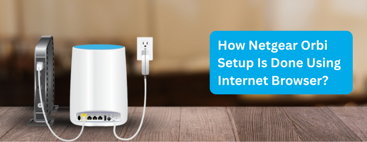Netgear Orbi Setup